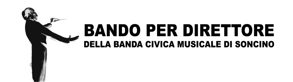 AAA cercasi Direttore di&nbsp;Banda